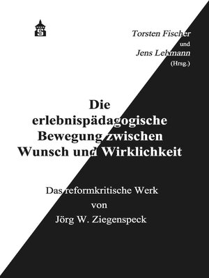 cover image of Die erlebnispädagogische Bewegung zwischen Wunsch und Wirklichkeit